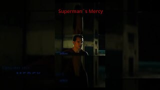 Supermans Mercy