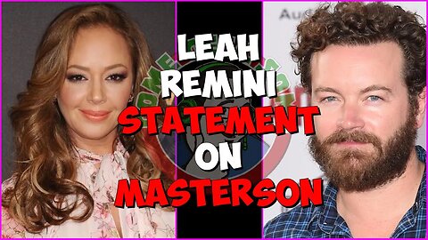 LEAH REMINI issues statement on GUILTY Danny Masterson