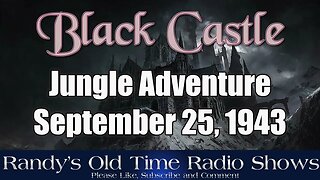 Black Castle Jungle Adventure September 9, 1943
