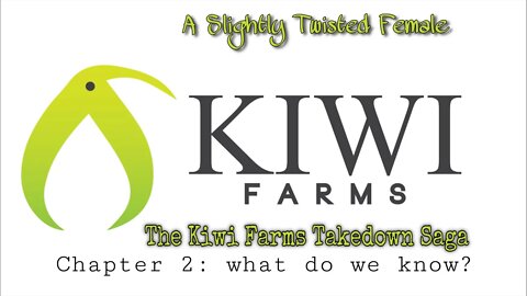 KIWI FARMS takedown saga | chapter 2: What do we know?