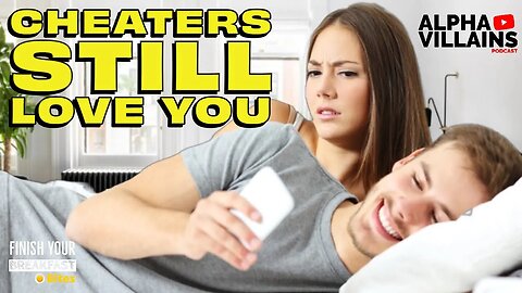 It's NOT OVER! Why Cheaters Can Still Love You! #relationship #cheat