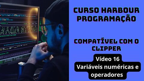 Harbour Programação - Variáveis numéricas e operadores - V16