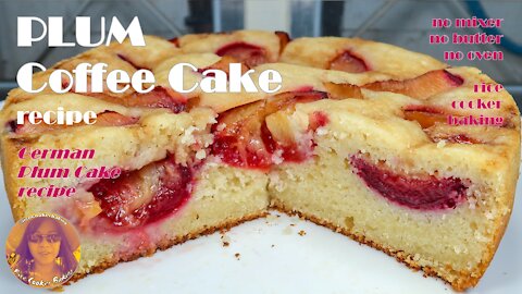 Plum Coffee Cake Recipe | Easy German Plum Cake | EASY RICE COOKER CAKE RECIPES