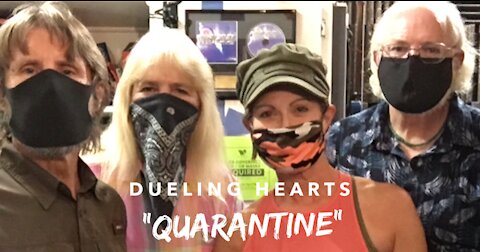 "Quarantine" by Dueling Hearts