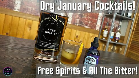 Dry January Cocktails with Free Spirits Spirit of Bourbon & All The Bitter!