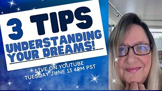 3 Tips to Understanding Your Dreams