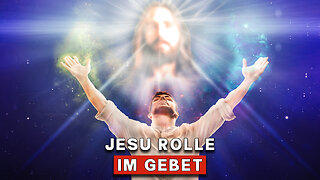 Erstaunliche Dinge die Jesus Tut, wenn Du Betest - Die Kraft der Proklamation! | Jesu Rolle im Gebet