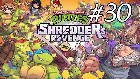 Teenage Mutant Ninja Turtles: Shredder's Revenge #30: Beginning Of The End