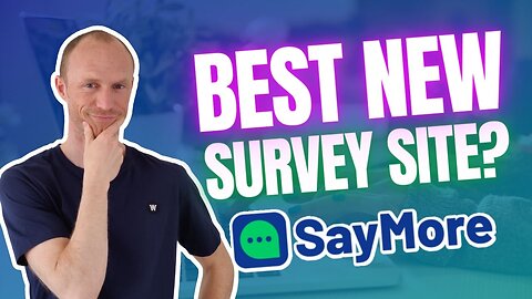 SayMore Surveys Review – Best New Survey Site? (Univox Rebranded)