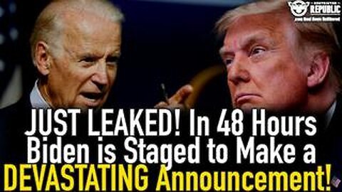 Just Leaked - In 48 Hours Biden Is Staged To Make A Devastating Announcement!