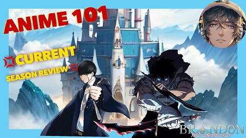Anime 101 Season 3 Ep 4 | Current Season Review