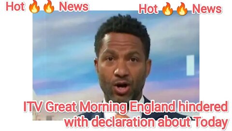 ITV Great Morning England hindered with declaration about Today