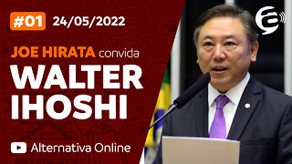 Podcast Alternativa no Ar com Joe Hirata convida WALTER IHOSHI #01
