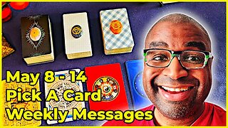 Pick A Card Tarot Reading - May 8-14 Weekly Messages