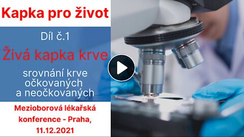 Kapka pro život (1. díl): Srovnávání krve očkovaných a neočkovaných