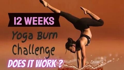 Yoga Burn – BE CAREFUL!! - Yoga Burn Review - Yoga Burn Challenge [WARNING!!] #yogaburnreview