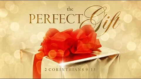 +73 THE PERFECT GIFT, 2 Corinthians 9:15