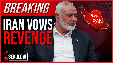 Iran Vows Revenge Following Elimination of Hamas Leader