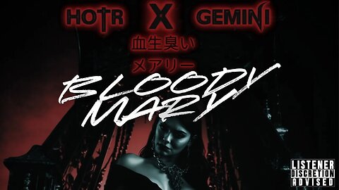 HOTR x GEMINI - Bloody Mary