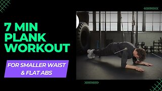 7 Min Plank Workout for Smaller Waist Flat Abs