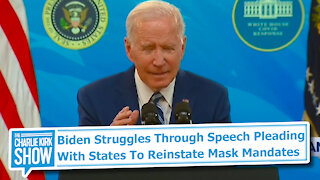 Biden Struggles Through Speech Pleading With States To Reinstate Mask Mandates