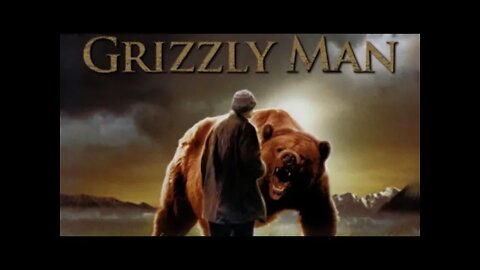 Grizzly Man Trailer