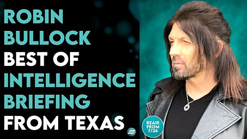 BEST OF INTELLIGENCE BRIEFING FROM TEXAS