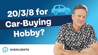 Does the 20/3/8 Rule Change If Car Buying Is Your Hobby?