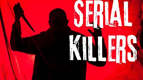 Serial Killers