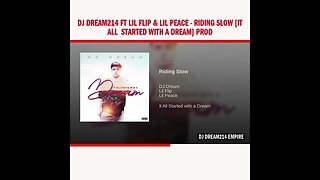 Dj Dream214 ft Lil Flip & Lil Peace - Riding Slow [It All Started With A Dream] Prod