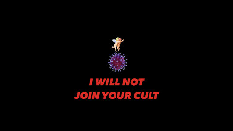 I WILL NOT JOIN YOUR CULT