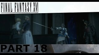 KILL THIS LADY NOW AND HER WEIRD SON - Final Fantasy XVI Part 18