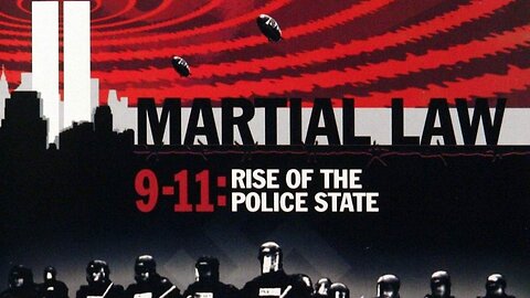 Martial Law 911 Rise of The Police State