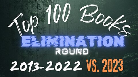 Picking a Top 100 Books Elimination Round