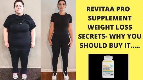 Revitaa Pro Supplement Reviews- My Sincere Testimony! Revitaa Pro Works? Revitaa Pro Weight Loss?