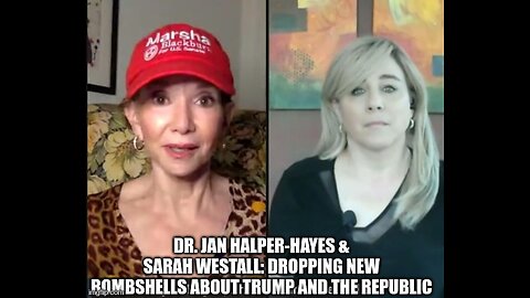 Dr. Jan Halper-Hayes and Sarah Westall with INTEL on TRUMP, and the REPUBLIC. PLEASE SHARE!