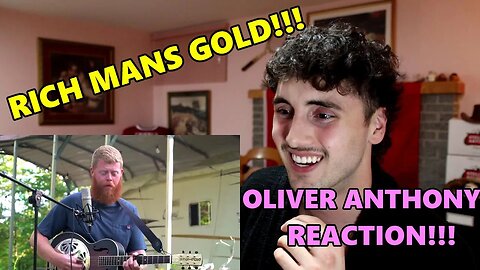 A NATIONAL TREASURE! - Oliver Anthony "Rich Mans Gold" - (REACTION!)
