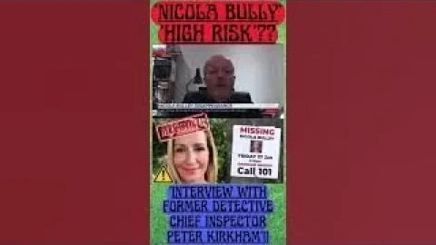 🔎 MISSING WOMAN ‘NICOLA BULLEY’ ~ “WAS NICOLA HIGH RISK”?? #shorts #wtf #omg