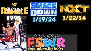 WWE SmackDown 1/19/24: R...K...O, WWF Royal Rumble 1995, NXT 1/22/14 Recap/Review/Results