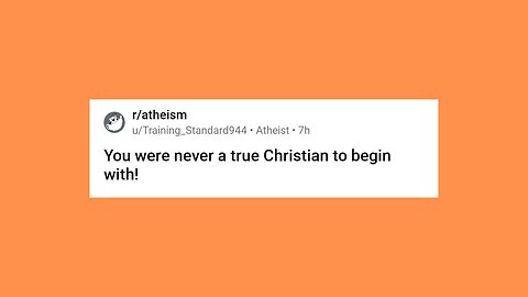 You were nevera true Christian to begin with!