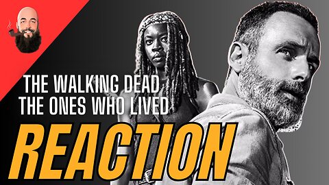 The Walking Dead the ones who live / reaction