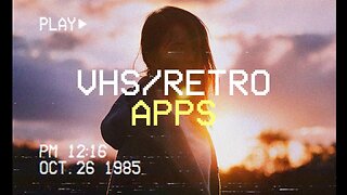 VHS/Vintage Editing Apps for iPhone & Android (2020)