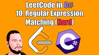 LeetCode in C# | 10. - Regular Expression Matching