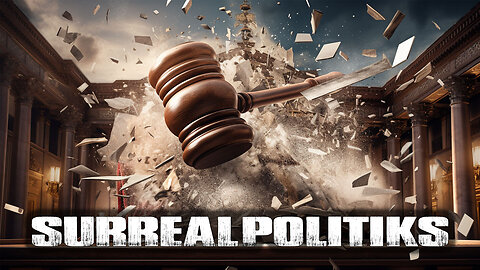 SurrealPolitiks S01E028 - Beneath the Law