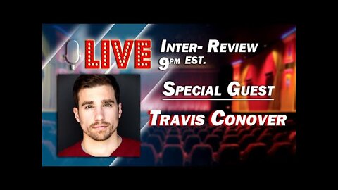 Inter-Review with Actor Producer Travis Conover