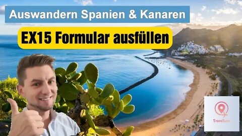 Auswandern Spanien - Teil 2 | Ex15 Formular für NIE Nummer ausfüllen