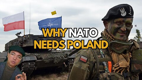 Poland - Why NATO Needs It So Much