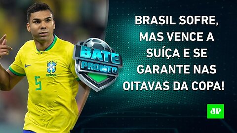 Brasil SE CLASSIFICA após NOVA VITÓRIA na Copa! FEBRE de Neymar PREOCUPA? | BATE PRONTO
