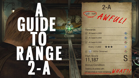 RESIDENT EVIL 4 REMAKE|A GUIDE TO RANGE 2-A,BECAUSE THE TMP WILL TEST OUR PATIENCE.
