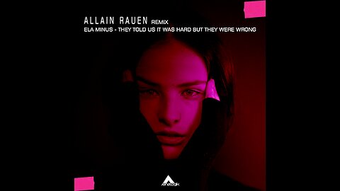 Ela Minus - They Told Us It Was Hard But They Were Wrong (Allain Rauen Unofficial Remix)